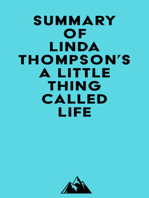 cover image of Summary of Linda Thompson's a Little Thing Called Life